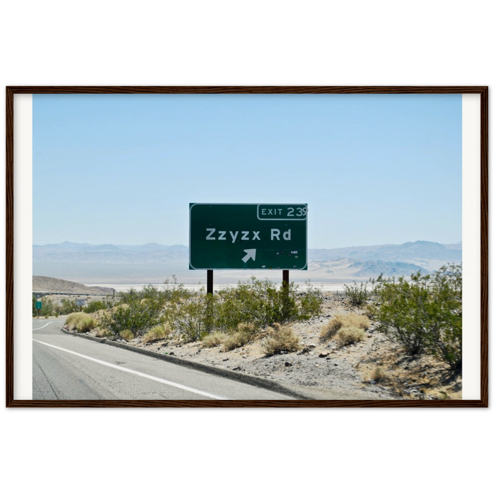 Zzyzx Rd Museum-Quality Matte Paper Wooden Framed Poster