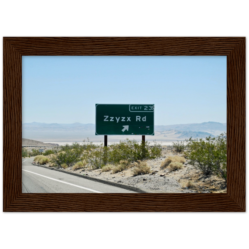 Zzyzx Rd Museum-Quality Matte Paper Wooden Framed Poster