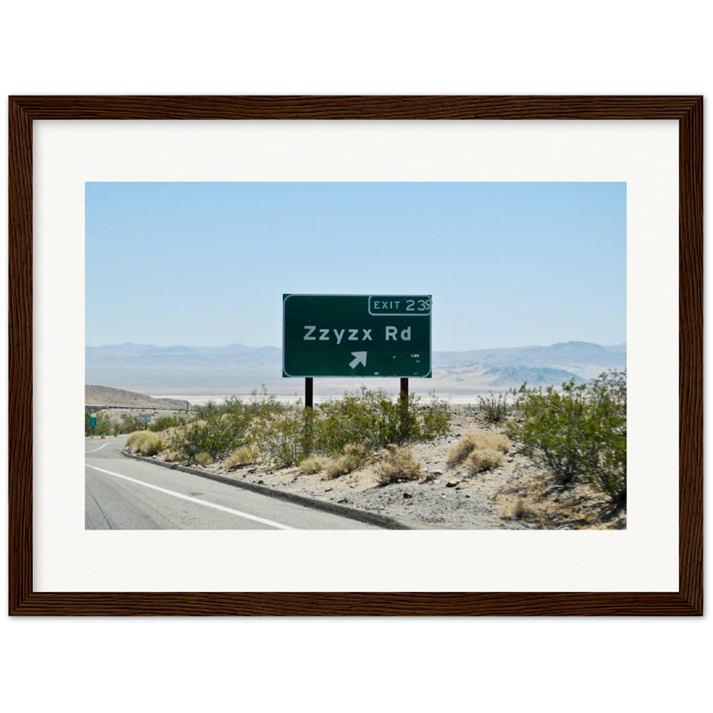 Zzyzx Rd Museum-Quality Matte Paper Wooden Framed Poster