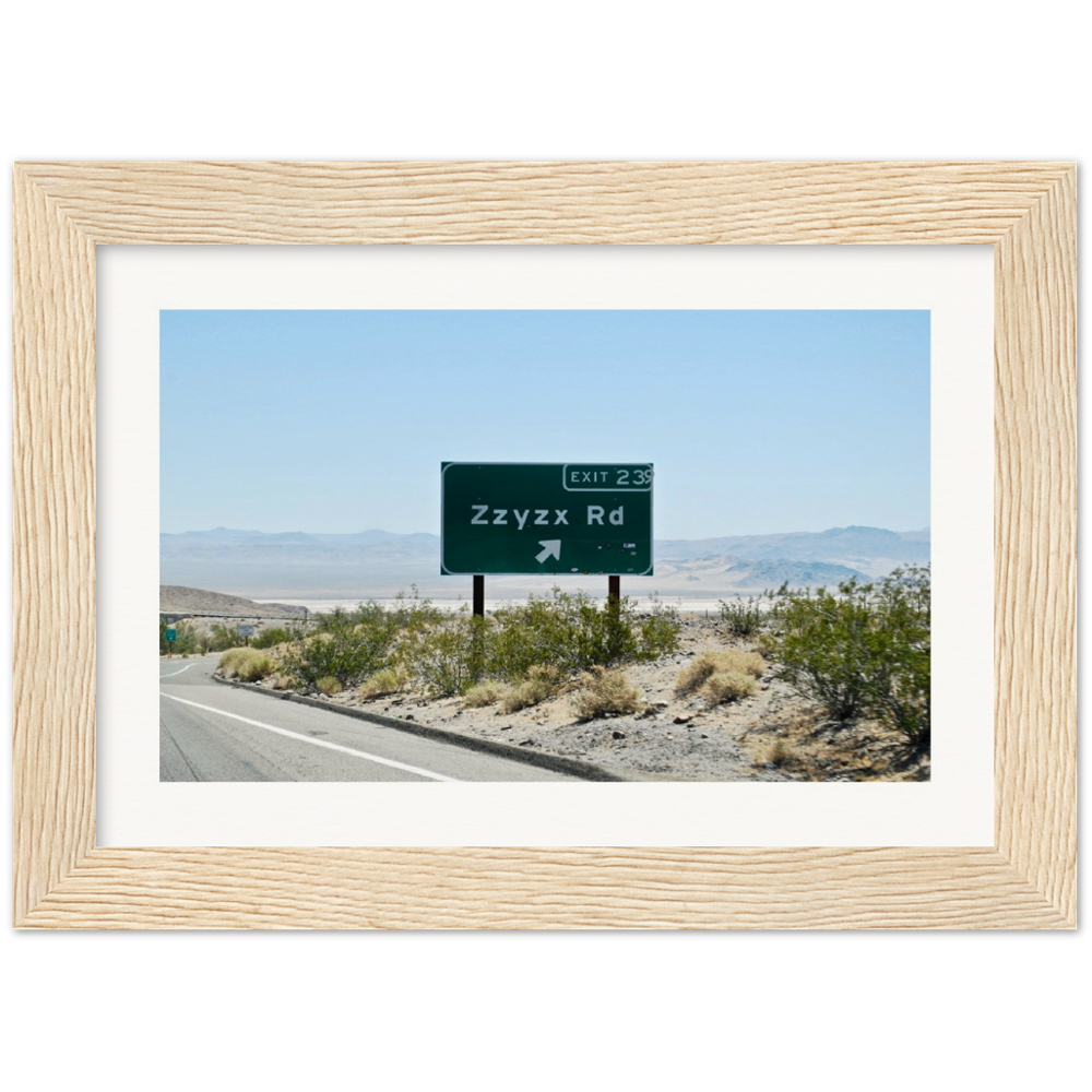 Zzyzx Rd Museum-Quality Matte Paper Wooden Framed Poster