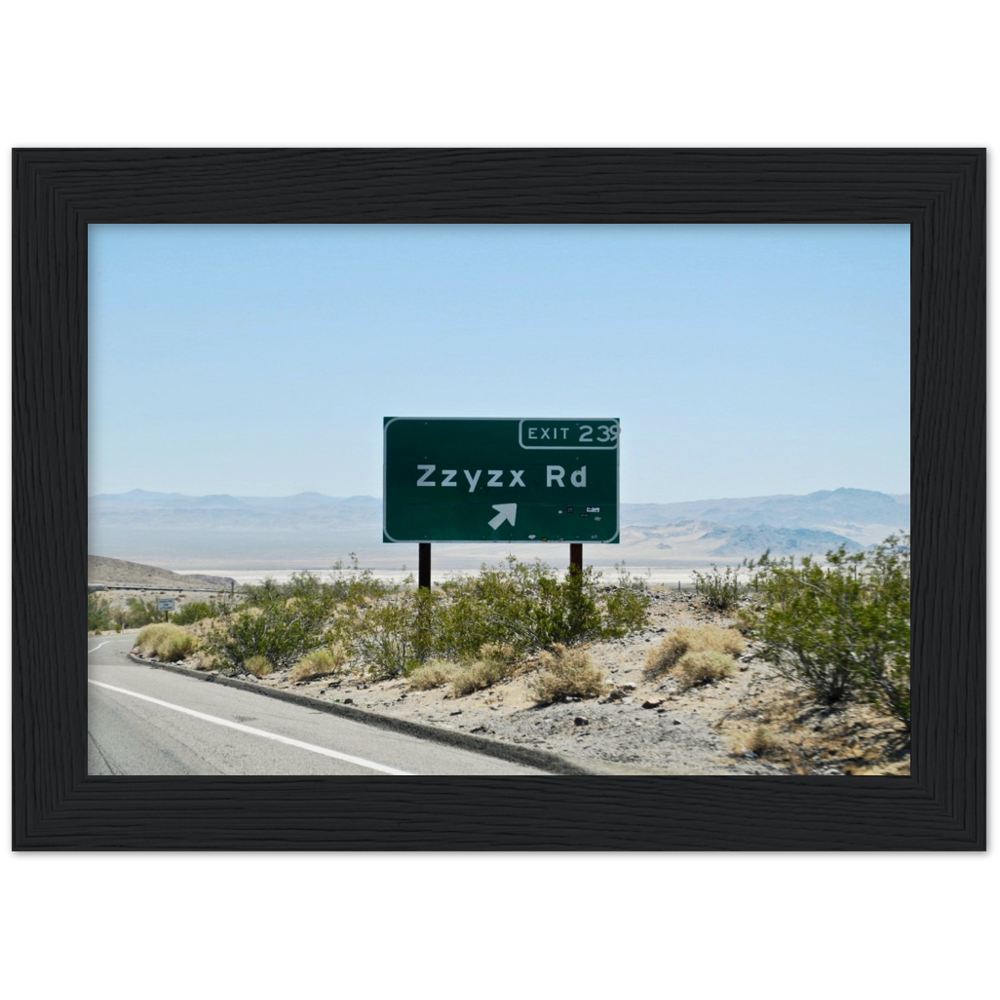 Zzyzx Rd Museum-Quality Matte Paper Wooden Framed Poster