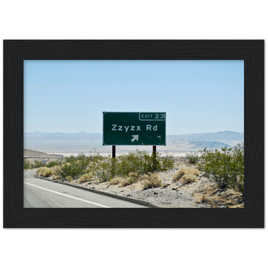 Zzyzx Rd Museum-Quality Matte Paper Wooden Framed Poster