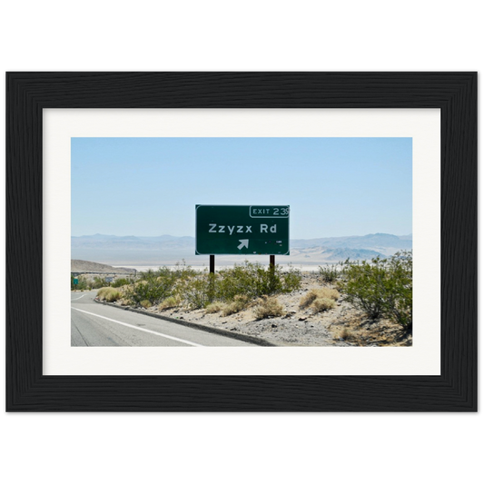 Zzyzx Rd Museum-Quality Matte Paper Wooden Framed Poster