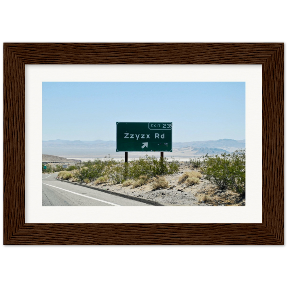 Zzyzx Rd Museum-Quality Matte Paper Wooden Framed Poster