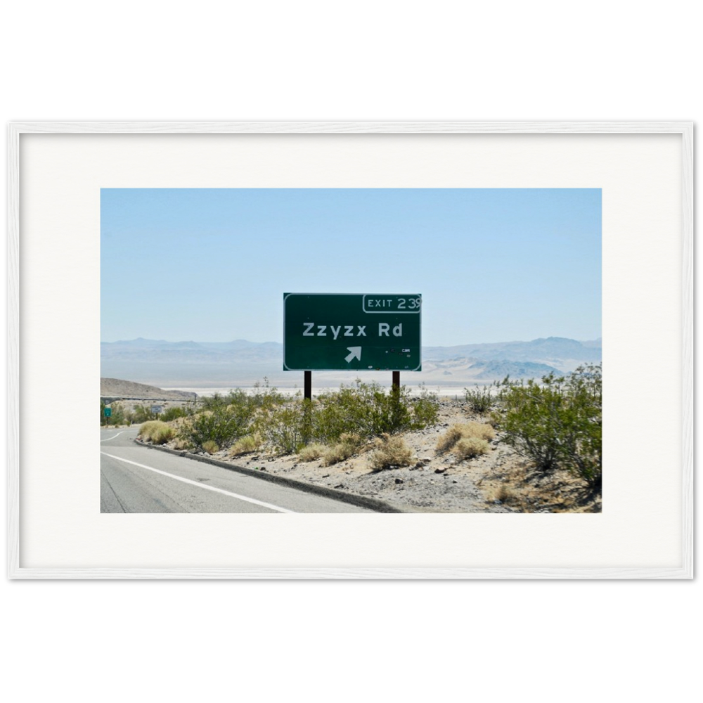 Zzyzx Rd Museum-Quality Matte Paper Wooden Framed Poster