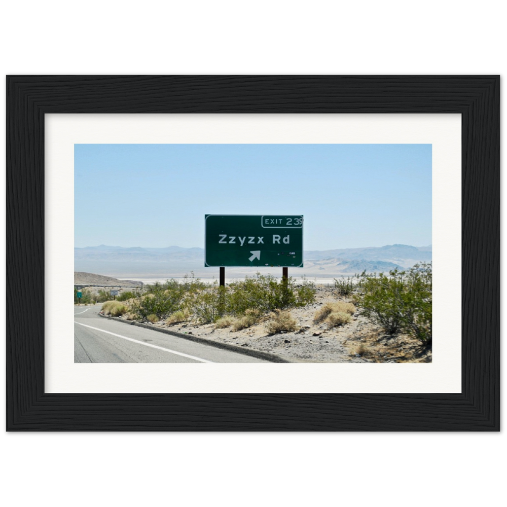 Zzyzx Rd Museum-Quality Matte Paper Wooden Framed Poster